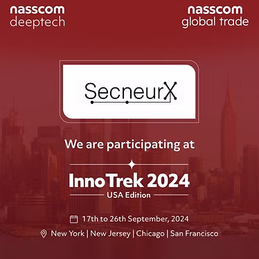 SecneurX at nasscom InnoTrek 2024 USA